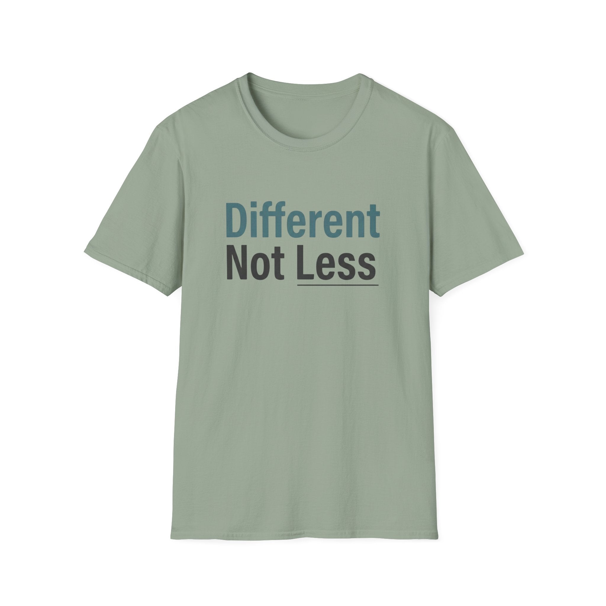 Different Not Less T-Shirt